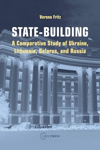 State-building: a comparative study of Ukraine, Lithuania, Belarus, and Russia