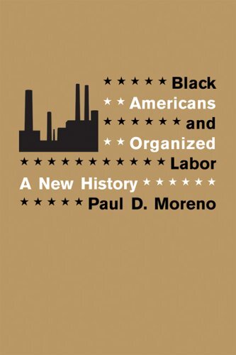 Black Americans and Organized Labor: A New History