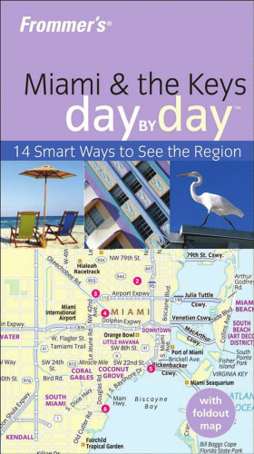 Frommer's Miami & the Keys Day by Day (Frommer's Day by Day - Pocket)