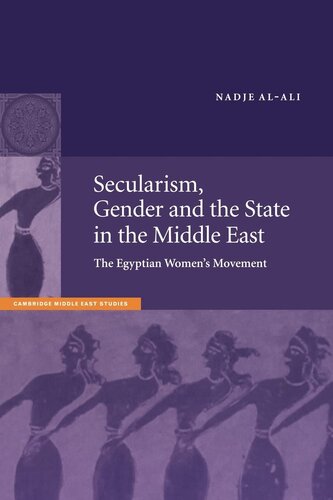 Secularism, gender, and the state in the Middle East: the Egyptian women's movement