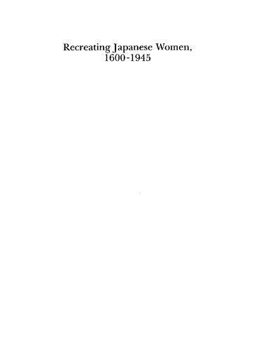 Recreating Japanese Women, 1600-1945