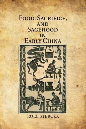 Food, sacrifice, and sagehood in early China