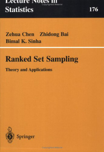 Ranked Set Sampling: Theory and Applications (Lecture Notes in Statistics) (v. 176)