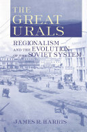 The Great Urals: Regionalism and the Evolution of the Soviet System