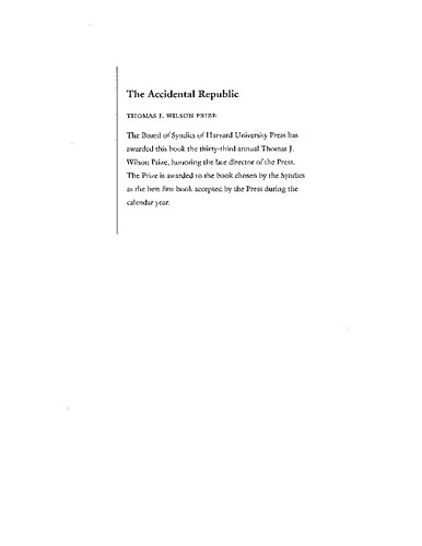 The accidental republic: crippled workingmen, destitute widows, and the remaking of American law