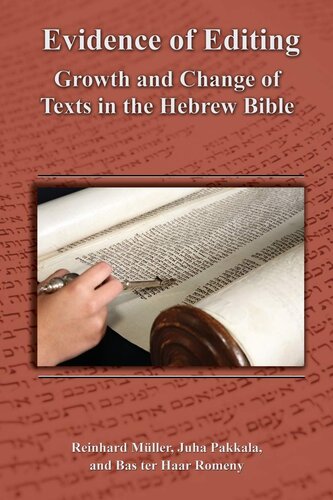Evidence of editing: growth and change of texts in the Hebrew Bible