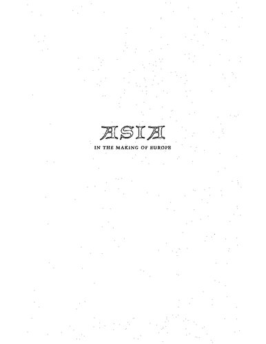 Asia in the Making of Europe