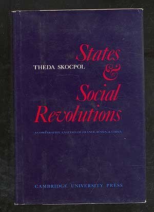 States and social revolutions: a comparative analysis of France, Russia, and China