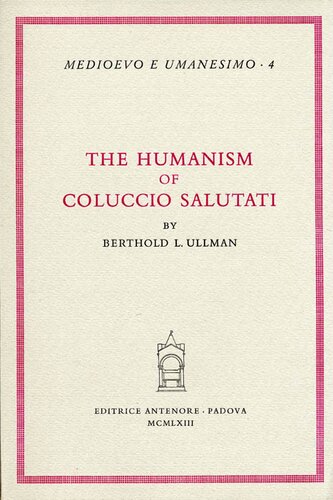 The humanism of Coluccio Salutati