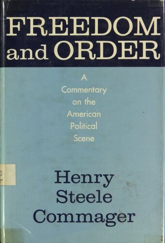Freedom and order: a commentary on the American political scene