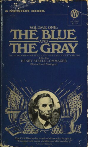 The Blue and the Gray: the story of the Civil War as told by participants, Vol. 1