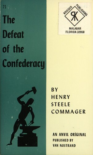 The defeat of the Confederacy: a documentary survey