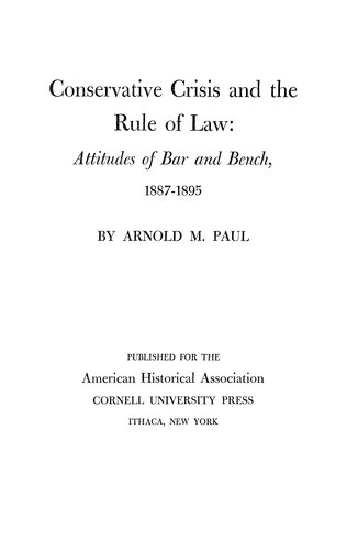 Conservative crisis and the rule of law: attitudes of bar and bench, 1887-1895