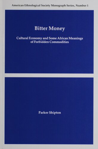 Bitter Money: Cultural Economy and Some African Meaning of Forbidden Commodities