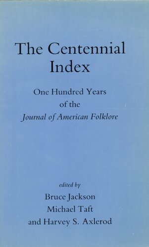 The centennial index: one hundred years of the Journal of American folklore