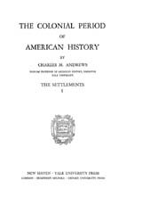 The colonial period of American history, Vol. 1