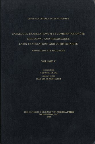 Catalogus translationum et commentariorum: Mediaeval and Renaissance Latin translations and commentaries : annotated lists and guides., Vol. 5