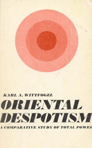 Oriental despotism: a comparative study of total power