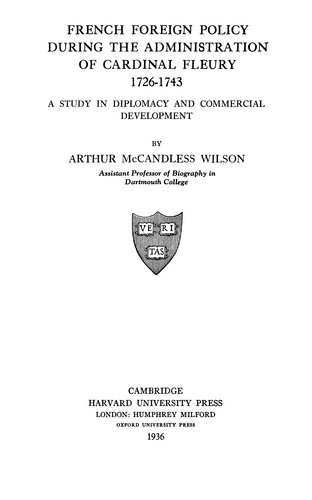 French foreign policy during the administration of Cardinal Fleury, 1726-1743: a study in diplomacy and commercial development