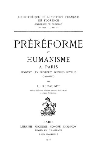 Préréforme et humanisme a Paris pendant les premières guerres d'Italie (1494-1517)