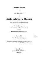 Bibliotheca Americana: a dictionary of books relating to America, from its discovery to the present time, Vol. 20