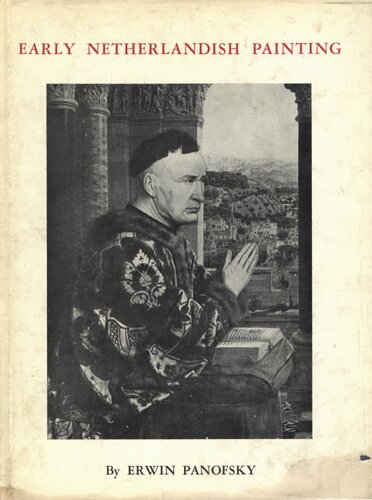 Early Netherlandish painting: its origins and character, Vol. 1