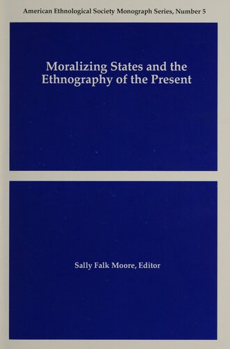 Moralizing States and the Ethnography of the Present
