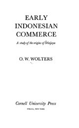 Early Indonesian commerce: a study of the origins of Śrīvijaya