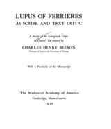 Lupus of Ferrieres as scribe and text critic: a study of his autograph copy of Cicero's De oratore