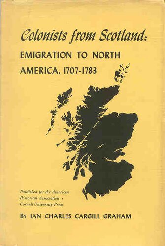Colonists from Scotland: emigration to North America, 1707-1783