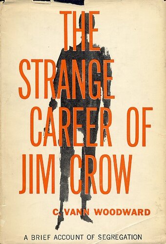 The strange career of Jim Crow