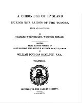 A chronicle of England during the reigns of the Tudors, from A. D. 1485-1559, Vol. 2