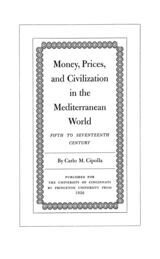 Money, prices, and civilization in the Mediterranean world: fifth to seventeenth century
