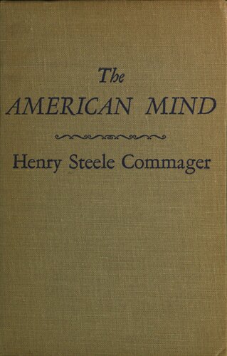 The American mind: an interpretation of American thought and character since the 1880's