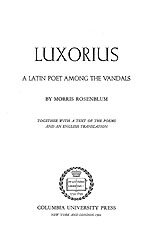 Luxorius: a Latin poet among the Vandals : together with a text of the poems and an English translation
