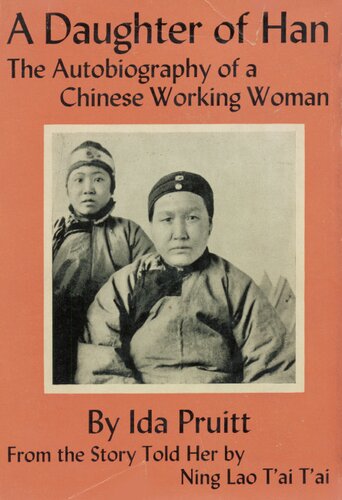 A daughter of Han: the autobiography of a Chinese working woman