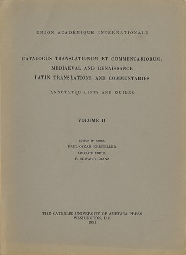 Catalogus translationum et commentariorum: Mediaeval and Renaissance Latin translations and commentaries : annotated lists and guides., Vol. 2