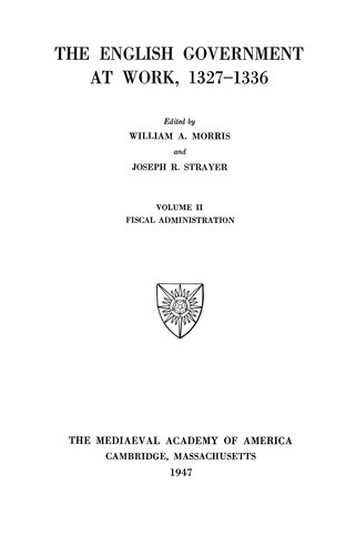 The English government at work, 1327-1336, Vol. 2