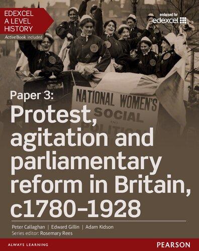 Paper 3: Protest, agitation and parliamentary reform c1780-1928 (Edexcel GCE History 2015)