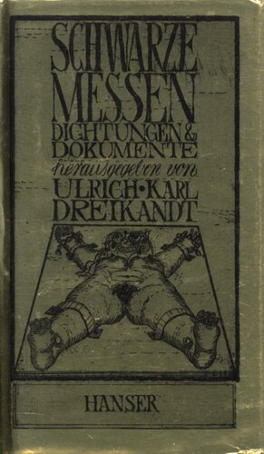 Schwarze Messen : Dichtungen und Dokumente