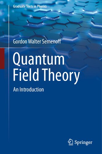Quantum Field Theory - An Introduction