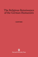 The religious Renaissance of the German Humanists