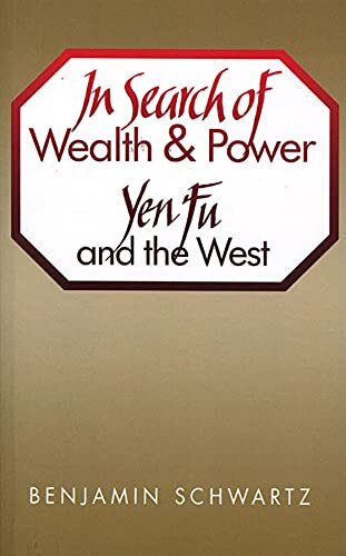 In search of wealth and power: Yen Fu and the West