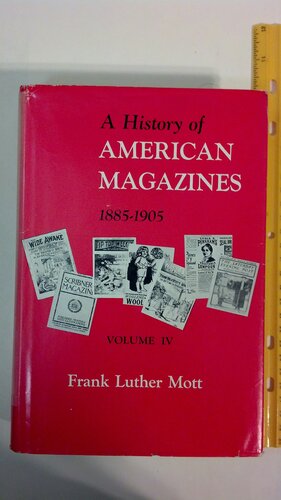 A history of American magazines, 1741-1930, Vol. 4