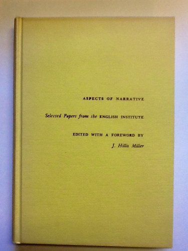 Aspects of narrative: selected papers from the English Institute
