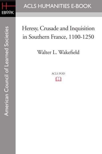 Heresy, crusade and inquisition in southern France, 1100-1250