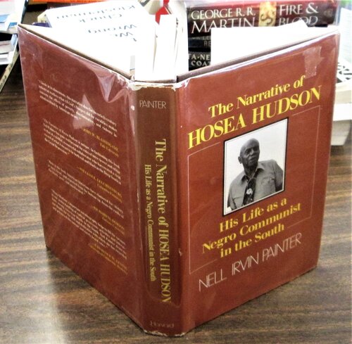 The narrative of Hosea Hudson: his life as a Negro Communist in the South