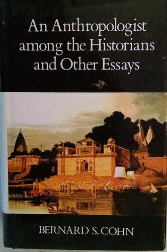 An anthropologist among the historians and other essays