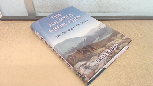 The journey from Eden: the peopling of our world, with 96 illustrations