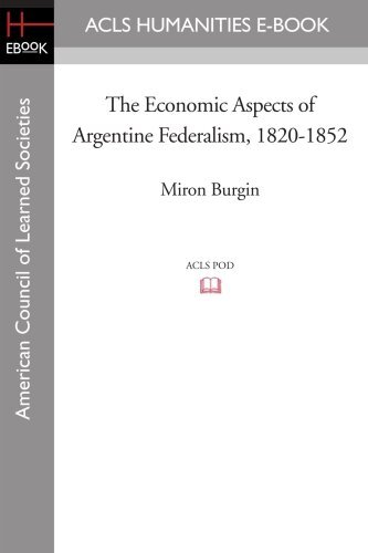 The economic aspects of Argentine federalism, 1820-1852